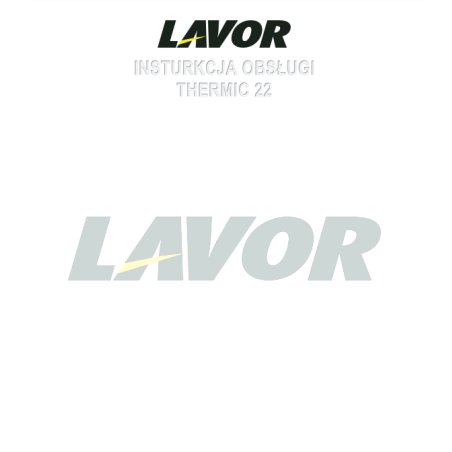 Instrukcja Obsługi Lavor Thermic 22 – PDF, Dane Techniczne, Poradnik