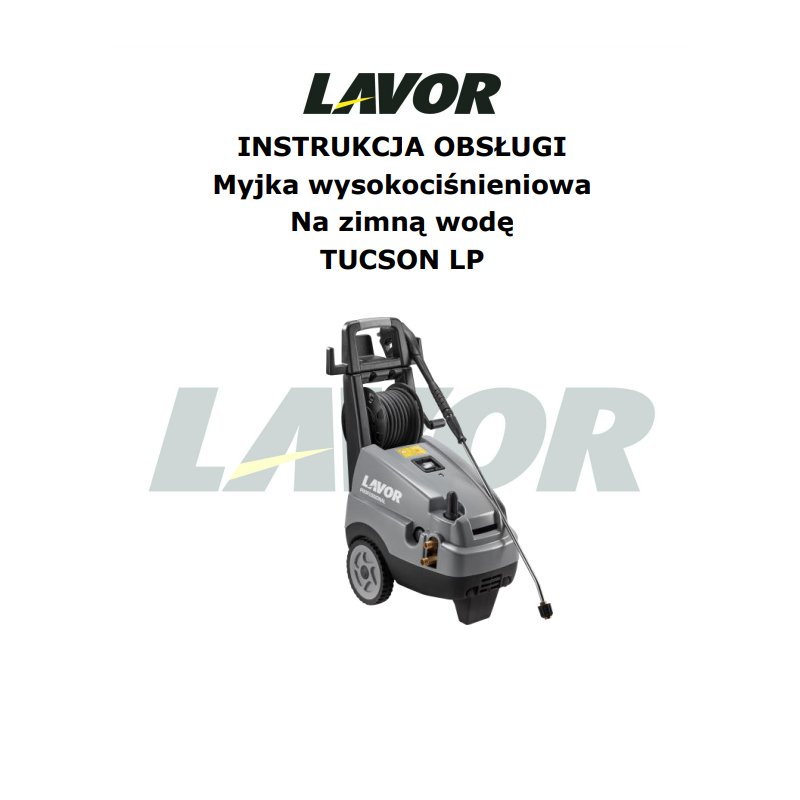 Instrukcja Obsługi Lavor Tucson LP – PDF, Dane Techniczne, Poradnik
